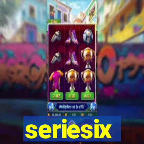 seriesix