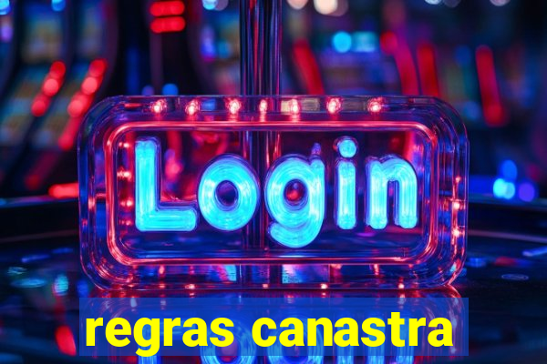 regras canastra