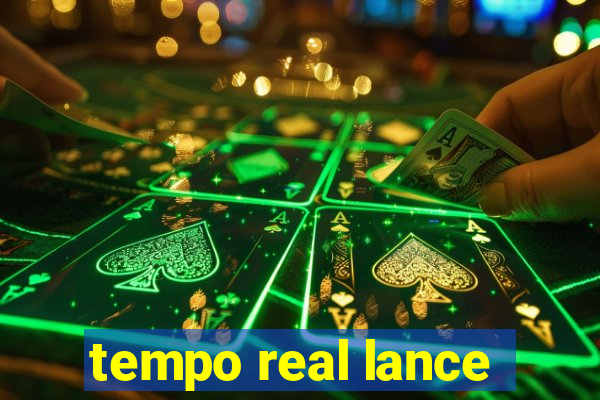 tempo real lance