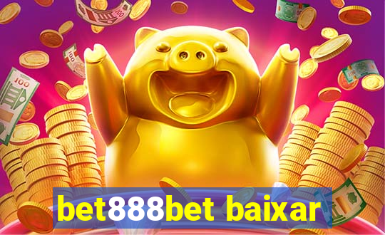 bet888bet baixar