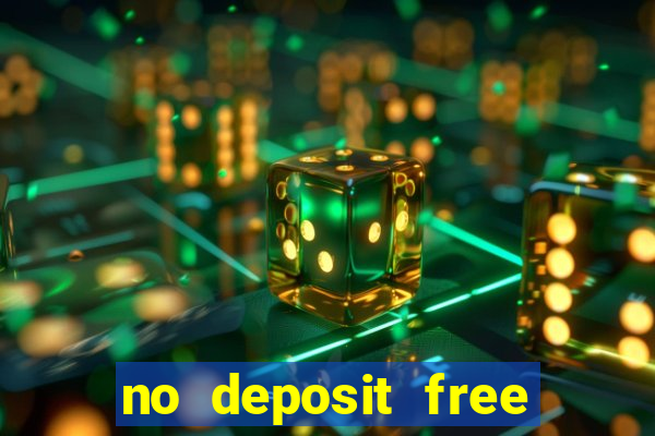 no deposit free casino money