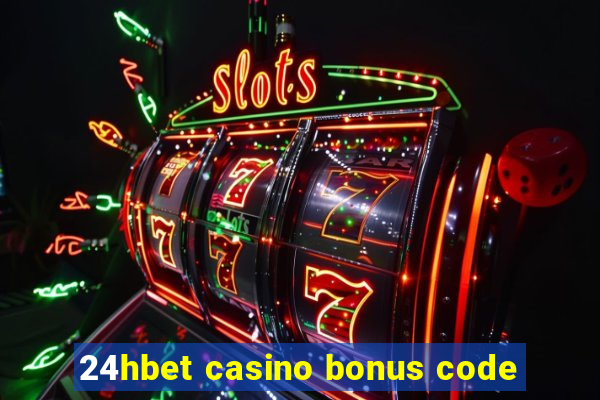 24hbet casino bonus code