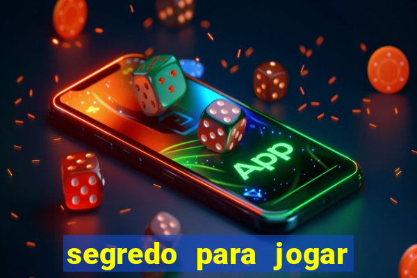 segredo para jogar fortune tiger