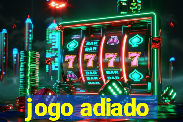 jogo adiado