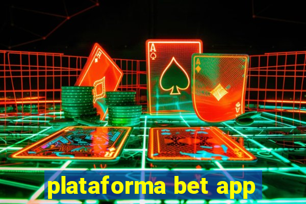 plataforma bet app