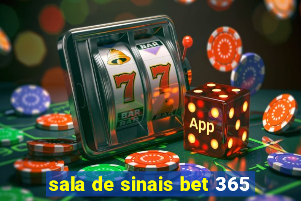 sala de sinais bet 365