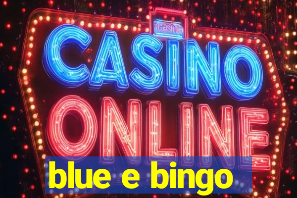 blue e bingo