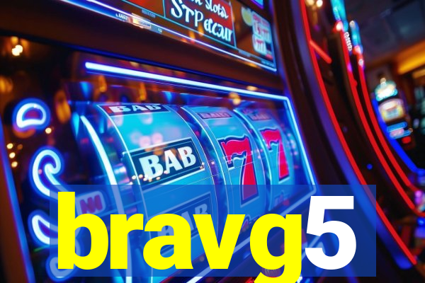 bravg5