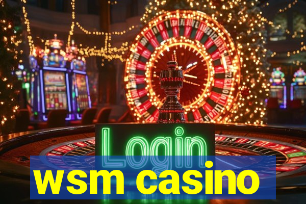 wsm casino