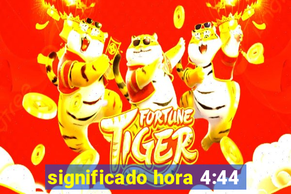 significado hora 4:44