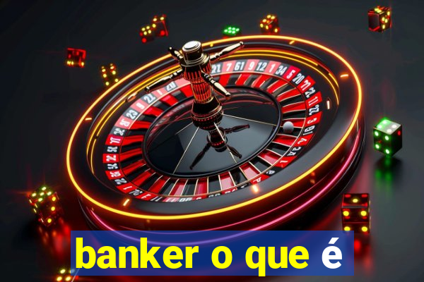 banker o que é