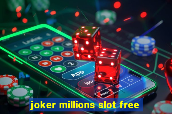 joker millions slot free