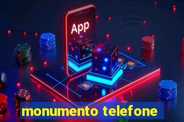 monumento telefone