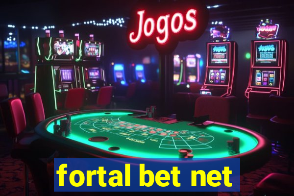 fortal bet net