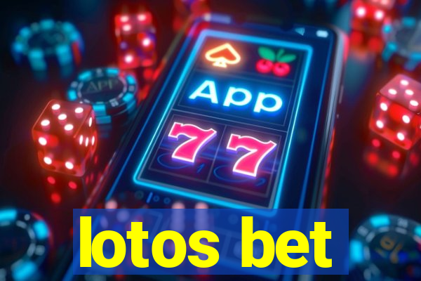 lotos bet