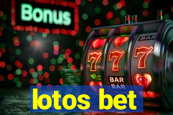 lotos bet