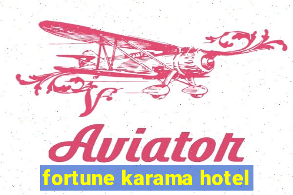 fortune karama hotel