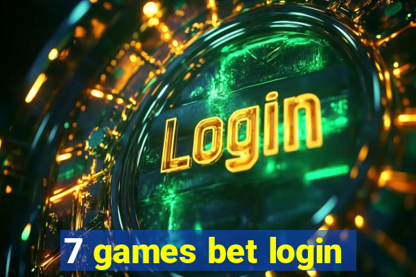 7 games bet login