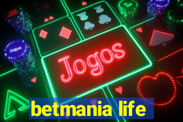 betmania life