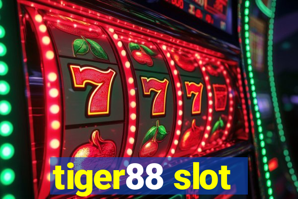 tiger88 slot