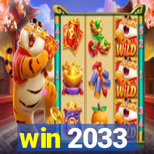 win 2033