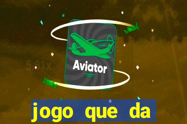 jogo que da b么nus no cadastro