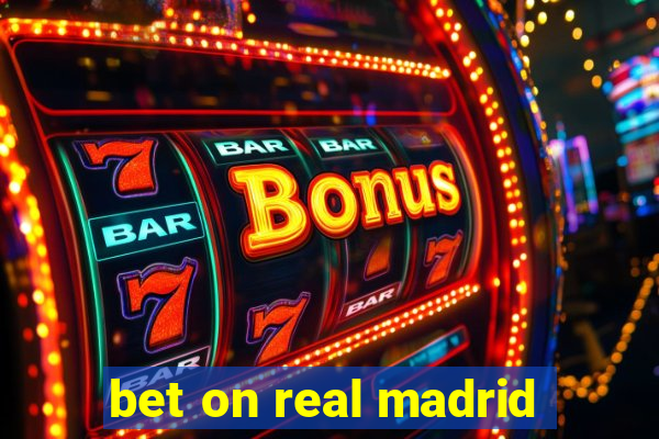 bet on real madrid