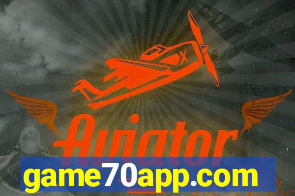 game70app.com