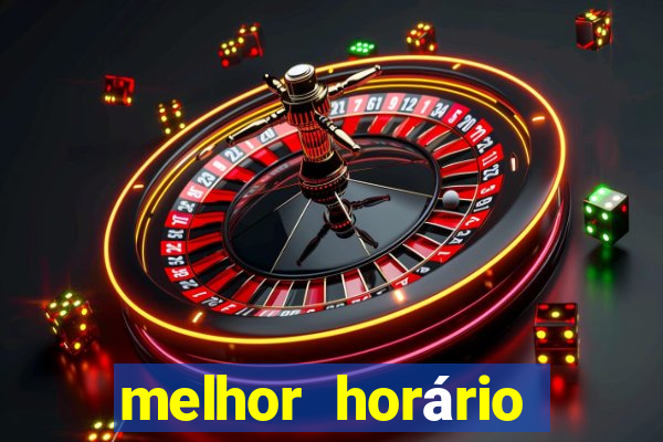 melhor horário para jogar fortune dragon a tarde