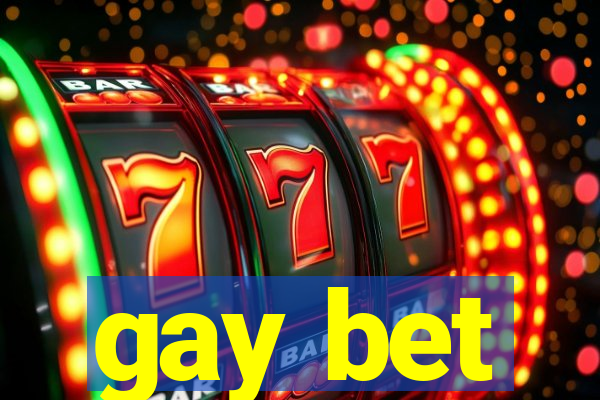 gay bet