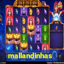 mallandinhas