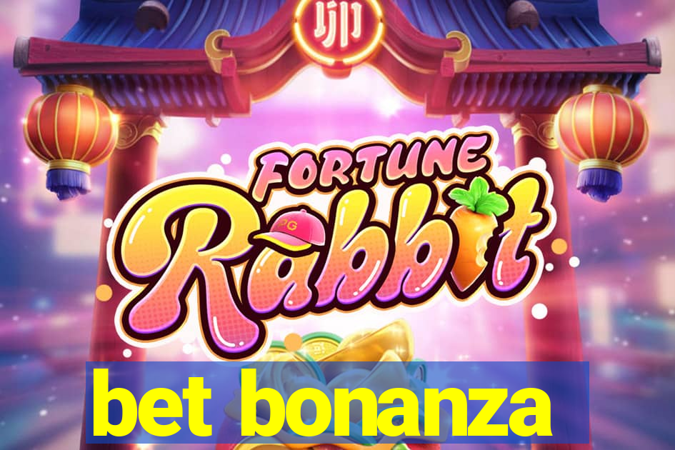 bet bonanza