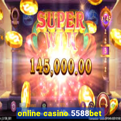 online casino 5588bet