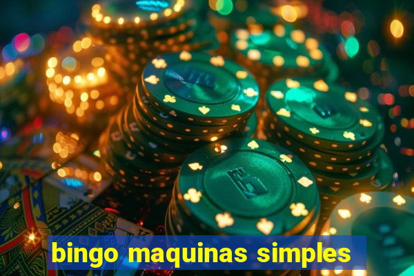 bingo maquinas simples