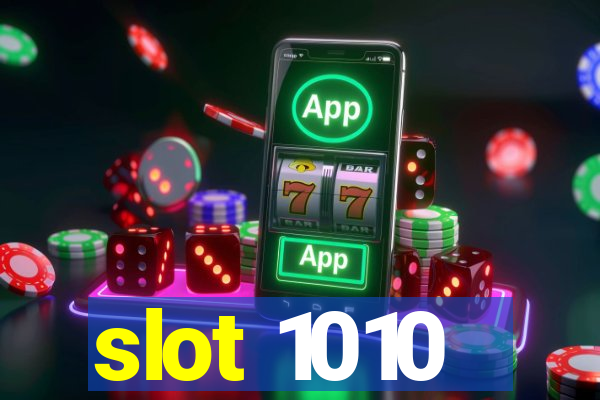 slot 1010