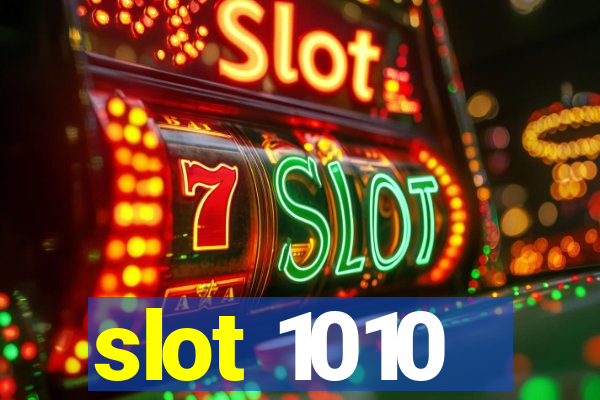 slot 1010