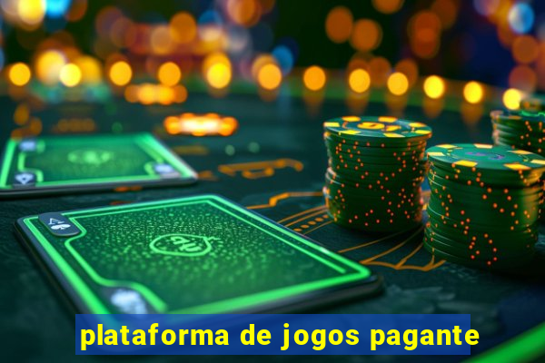 plataforma de jogos pagante