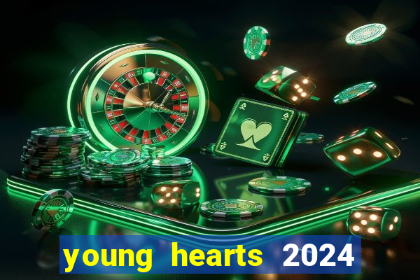 young hearts 2024 online legendado