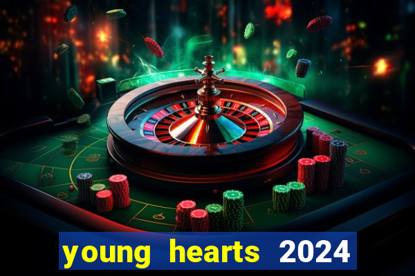 young hearts 2024 online legendado