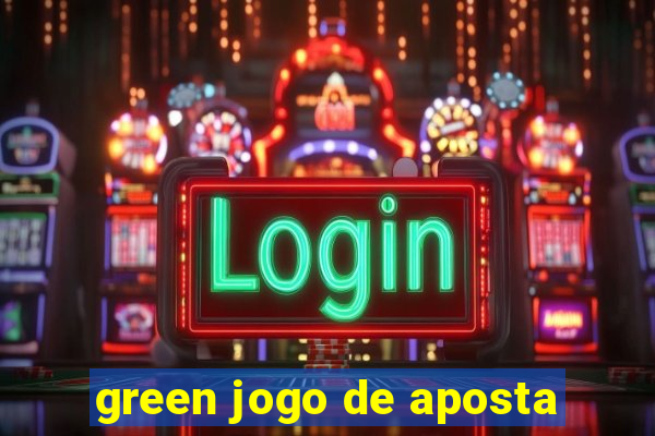 green jogo de aposta