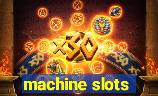 machine slots