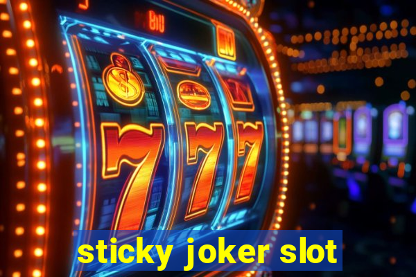 sticky joker slot