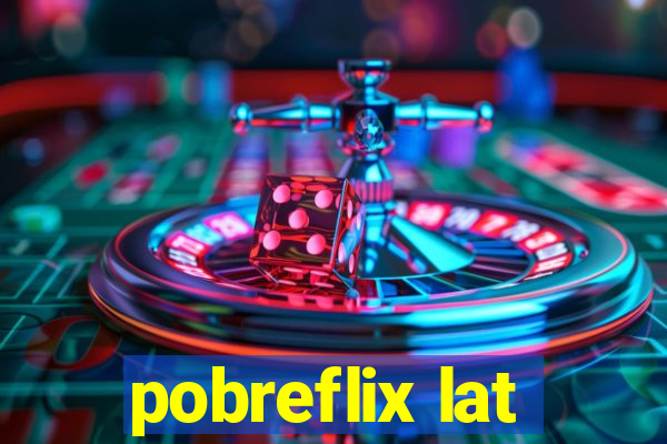 pobreflix lat