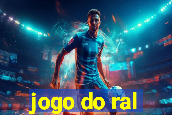 jogo do ral