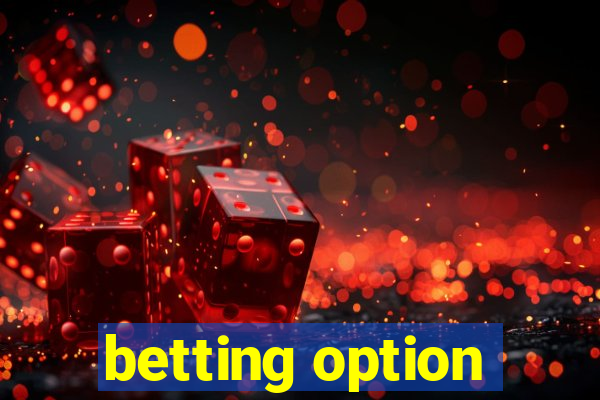 betting option