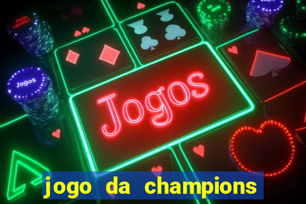 jogo da champions online gratis