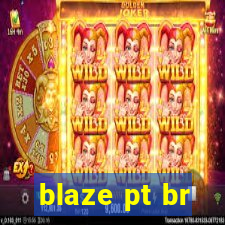 blaze pt br