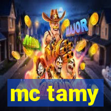 mc tamy