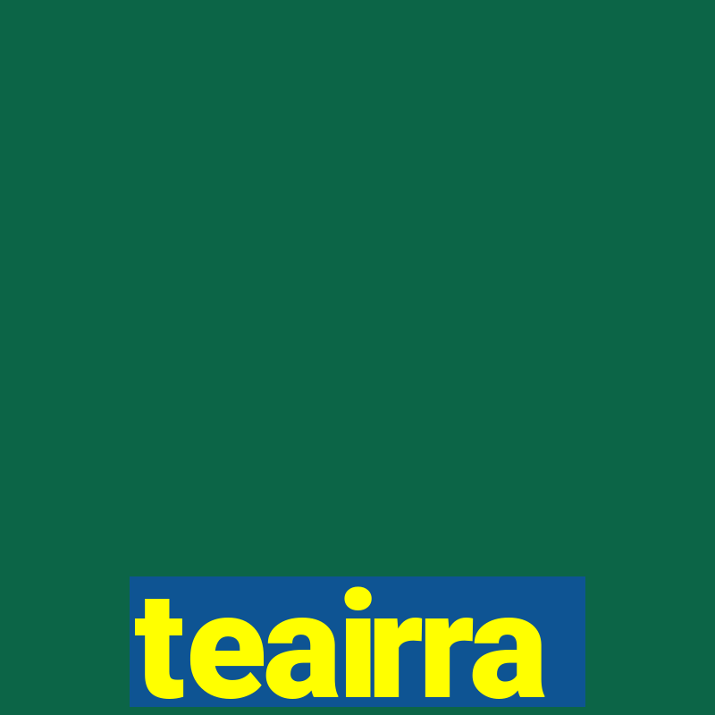 teairra