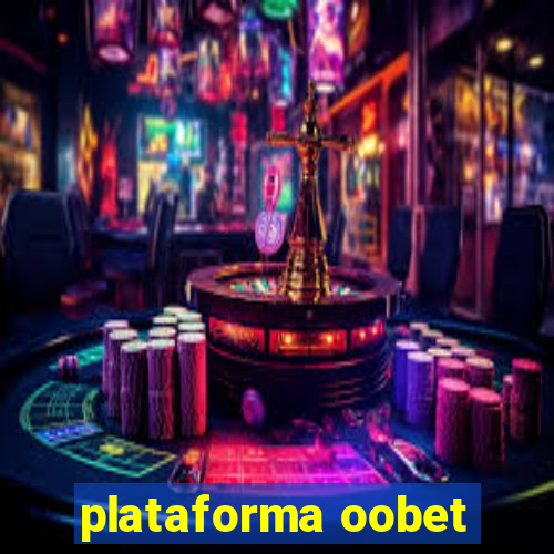 plataforma oobet